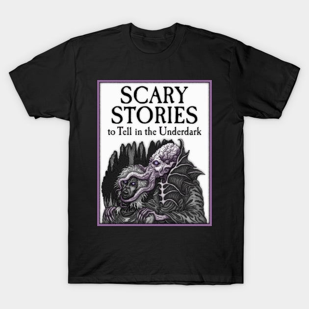 Scary Stories Underdark - Azhmodai 2019 T-Shirt by azhmodai